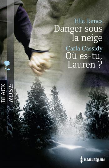 Danger sous la neige / Où es-tu, Lauren ?