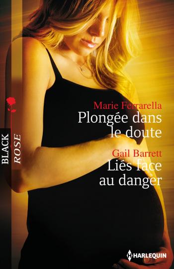 Plongée dans le doute / Liés face au danger
