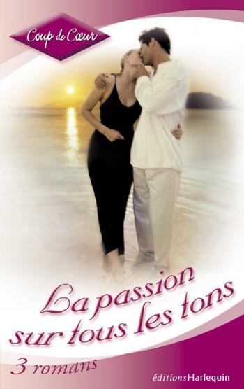Un lien indestructible / Passion vénitienne / Coup de foudre pour une intrigante