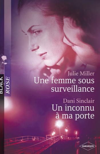 Une femme sous surveillance / Un inconnu à ma porte