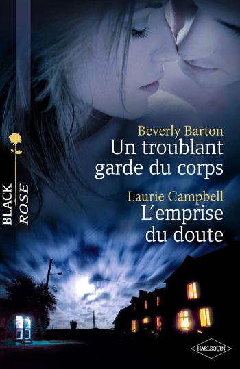 Un troublant garde du corps / L'emprise du doute
