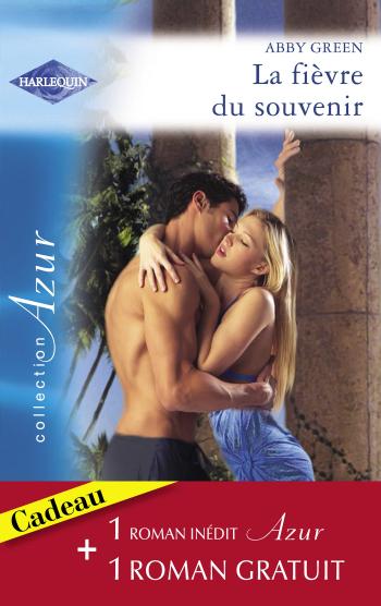 OFFRE La fièvre du souvenir + Coupable attirance