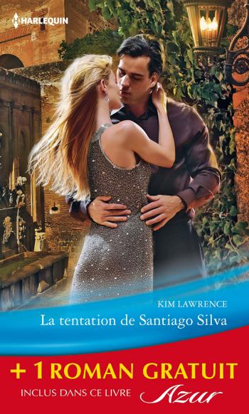 La tentation de Santiago Silva+ 1 roman GRATUIT
