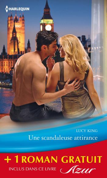 Une scandaleuse attirance + 1 roman GRATUIT