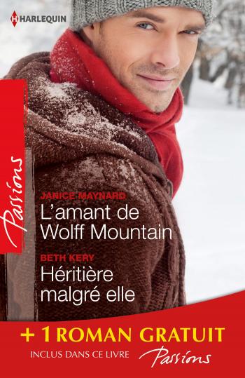 L'amant de Wolff Mountain / Héritière malgré elle + 1 roman GRATUIT