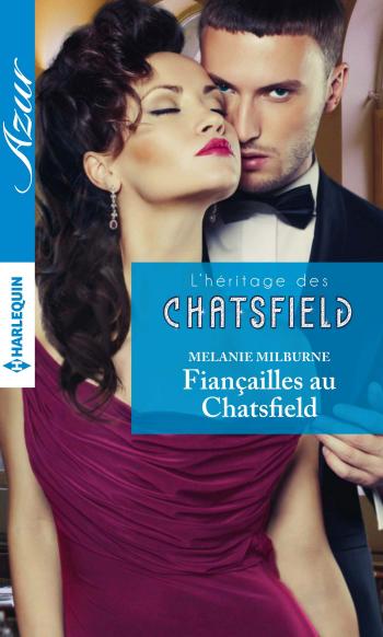 Fiançailles au Chatsfield : Prologue - L'héritage des Chatsfield