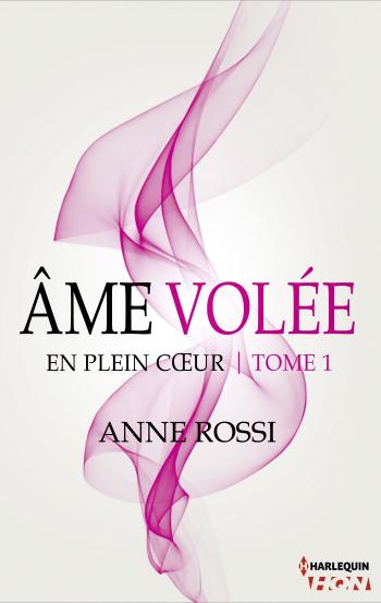 Âme volée - En plein cœur Tome 1