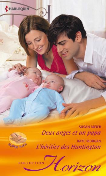 Deux anges et un papa / L'héritier des Huntington