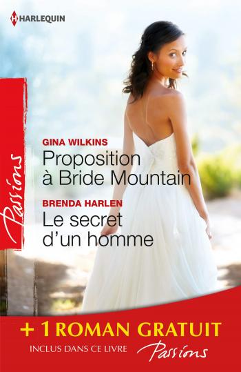 Proposition à Bride Mountain / Le secret d'un homme + 1 roman GRATUIT