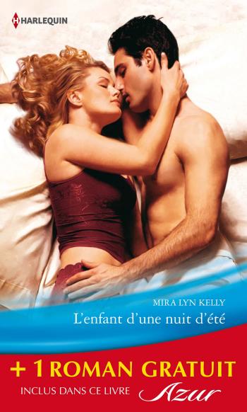 L'enfant d'une nuit d'été + 1 roman GRATUIT