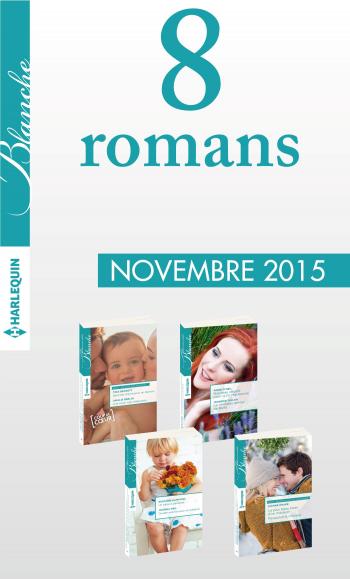 Pack mensuel Blanche : 8 romans (novembre 2015)