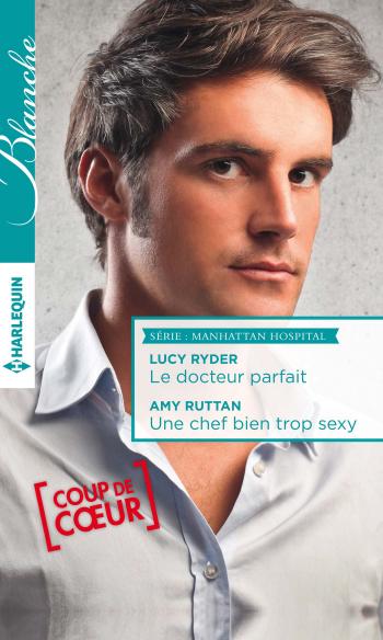 Le docteur parfait / Une chef bien trop sexy