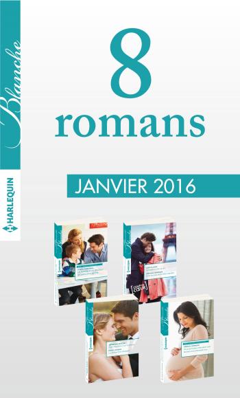 Pack mensuel Blanche : 8 romans (janvier 2016)