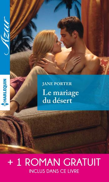 Le mariage du désert + 1 roman GRATUIT