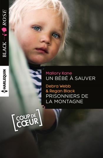 Un bébé à sauver / Prisonniers de la montagne