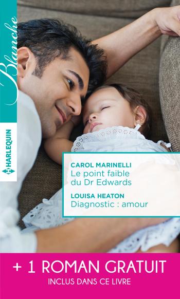 Le point faible du Dr Edwards / Diagnostic: amour + 1 roman Gratuit