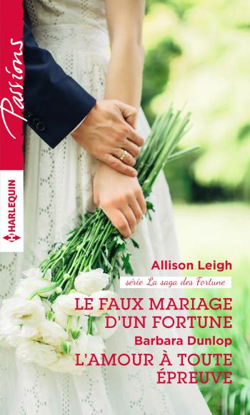 Le faux mariage d'un Fortune / L'amour à toute épreuve