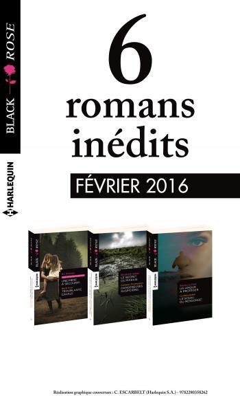 Pack mensuel Black Rose : 6 romans (février 2016)