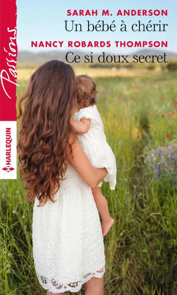 Un bébé à chérir / Ce si doux secret