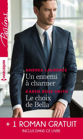 Un ennemi à charmer / Le choix de Bella + 1 roman GRATUIT