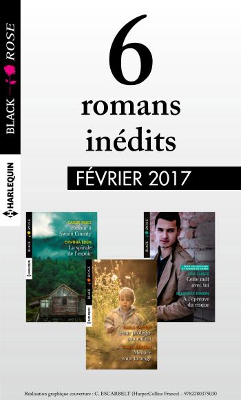 Pack mensuel Black Rose : 6 romans (février 2017)