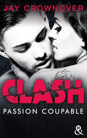 Clash: Passion coupable