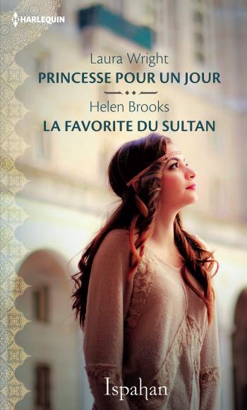 Princesse pour un jour / La favorite du sultan