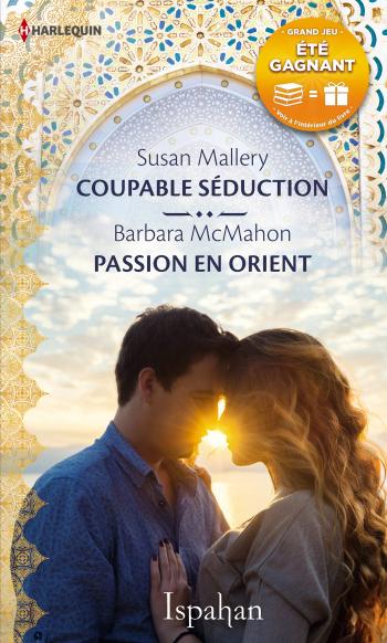 Coupable séduction / Passion en Orient
