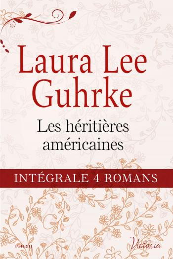 Intégrale de la série : "Les héritières américaines"