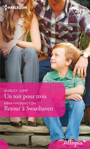 Un toit pour trois / Retour à Swanhaven