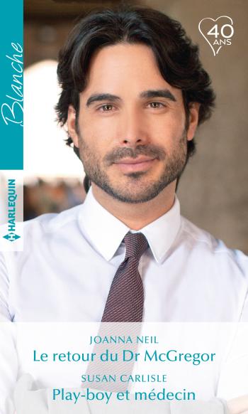 Le retour du Dr McGregor / Play-boy et médecin