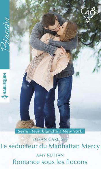 Le séducteur du Manhattan Mercy / Romance sous les flocons
