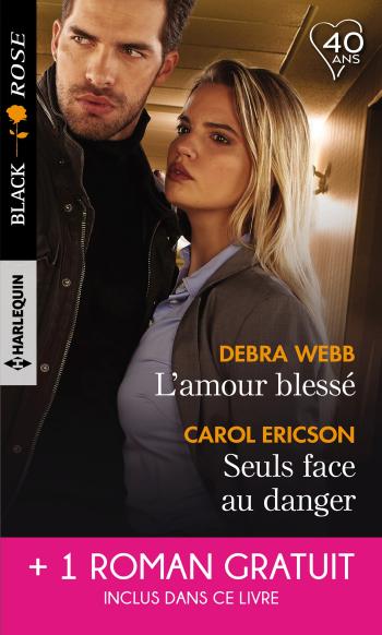 L'amour blessé / Seuls face au danger + 1 roman gratuit