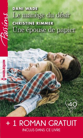 Le manège du désir / Une épouse de papier + 1 roman gratuit