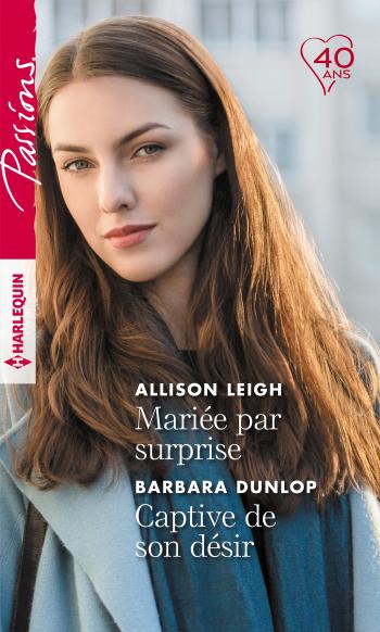Mariée par surprise / Captive de son désir