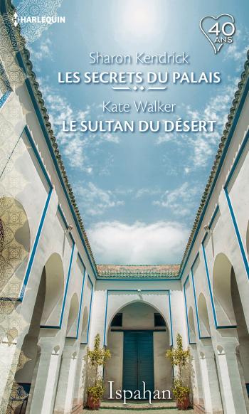 Les secrets du palais / Le sultan du désert
