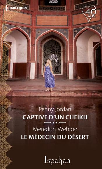 Captive d'un cheikh / Le médecin du désert