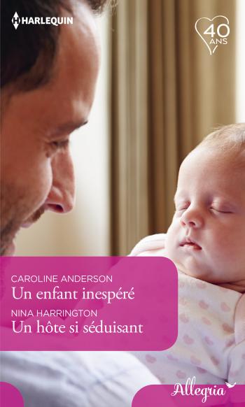 Un enfant inespéré / Un hôte si séduisant