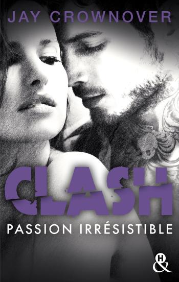 Clash : Passion irrésistible (T4)