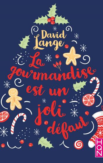 La gourmandise est un joli défaut