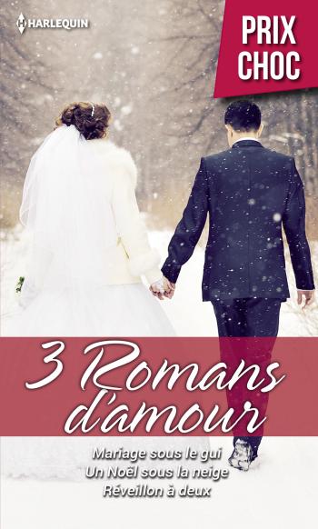 Offre Noël 3 romans d'amour -50%