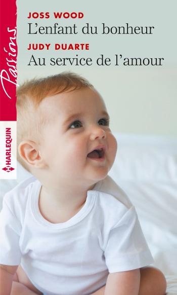 L'enfant du bonheur / Au service de l'amour