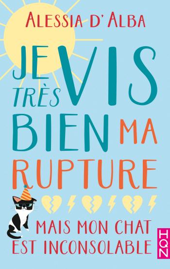 Je vis très bien ma rupture