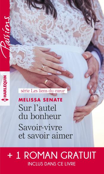 Sur l'autel du bonheur / Savoir-vivre et savoir aimer + 1 roman gratuit