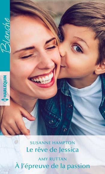 Le rêve de Jessica / À l'épreuve de la passion