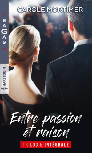 Intégrale ''Entre passion et raison''