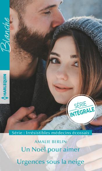 Intégrale de la série "Irrésistibles médecins écossais"