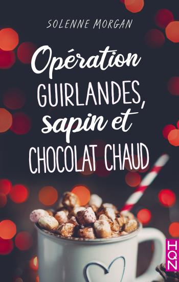 Opération guirlandes, sapin et chocolat chaud