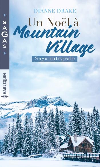 Intégrale de la série ''Un Noël à Mountain Village''
