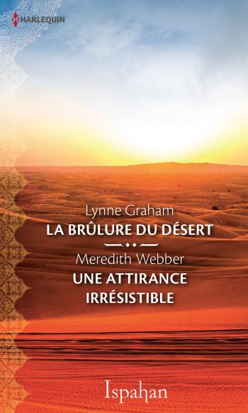 La brûlure du désert / Une attirance irrésistible